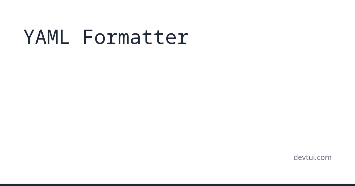 YAML Formatter | DevTUI